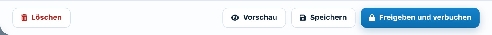 Schaltflächen eines Entwurfs: Löschen, Vorschau, Speichern, Freigeben und verbuchen